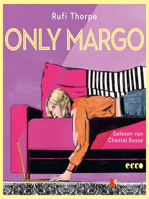 Title details for Only Margo by Rufi Thorpe - Available